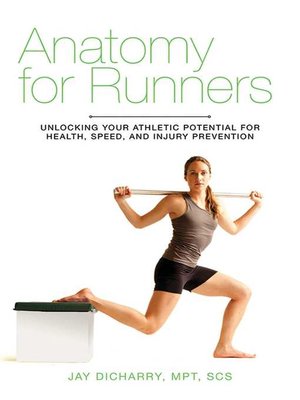 cover image of Anatomy for Runners: Unlocking Your Athletic Potential for Health, Speed, and Injury Prevention